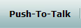 Push-To-Talk